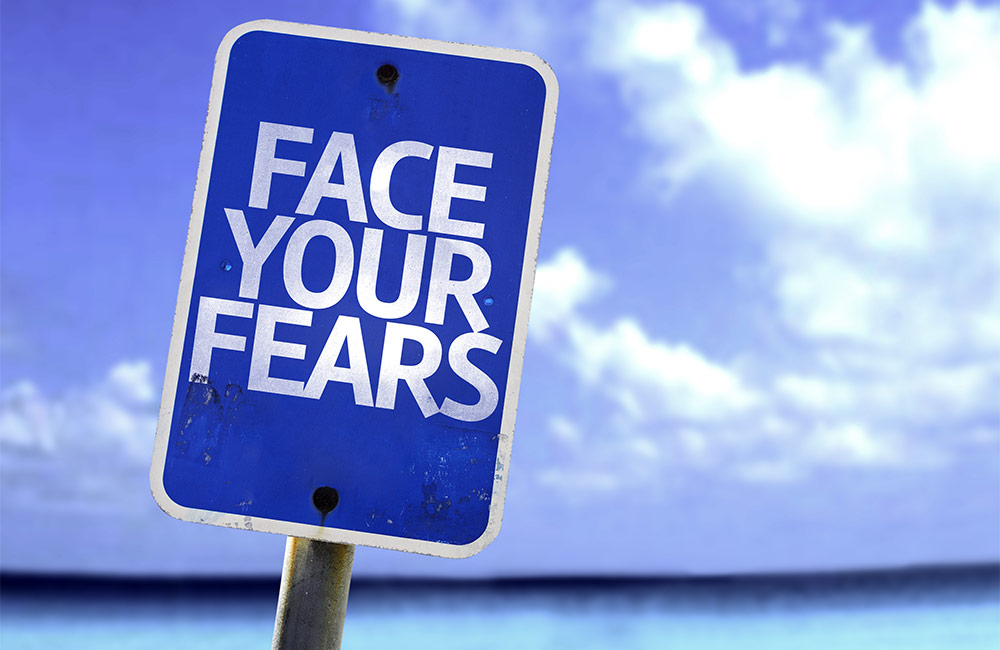 Face your fears typed on sign